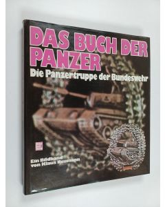 Kirjailijan Klaus Neumann käytetty kirja Das Buch der Panzer : panzertruppe der Bundeswehr