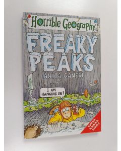 Kirjailijan Anita Ganeri käytetty kirja Freaky Peaks