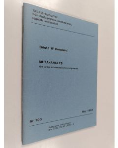 Kirjailijan Gösta W. Berglund käytetty teos Meta-analys : om syntes av kvantitativa forskningsresultat
