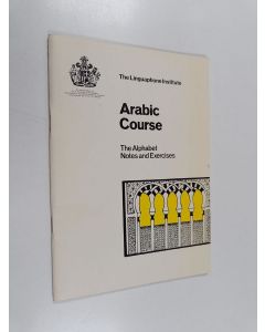 käytetty teos Arabic Course : The Alphabet, Notes and Exercises