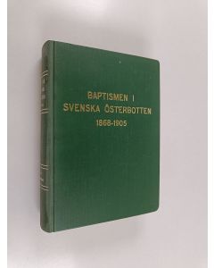 Kirjailijan Nils Näsman käytetty kirja Baptismen i Svenska Österbotten 1868-1905