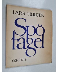 Kirjailijan Lars Hulden käytetty kirja Spöfågel
