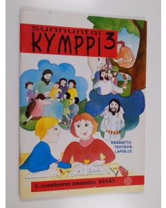 käytetty teos Sunnuntaikymppi : raamattutehtäviä lapsille 3