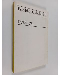 käytetty kirja Friedrich Ludwig Jahn : 1778/1978