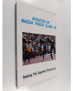 käytetty kirja Athletes of Mazda Track Clubs '88 - Seeking the Supreme Performance