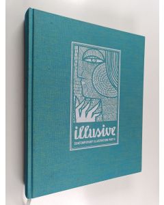 Kirjailijan Robert Klanten käytetty kirja Illusive : contemporary illustration Part 3