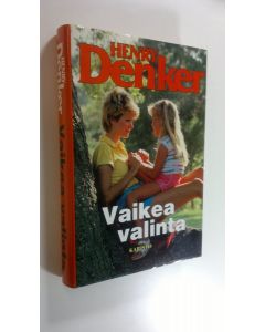 Kirjailijan Henry Denker käytetty kirja Vaikea valinta