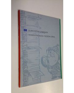 käytetty teos Euroopan unionin maksuttoman tiedon opas