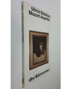 Kirjailijan Ulrich Dibelius käytetty kirja Mozart-Aspekte (ERINOMAINEN)