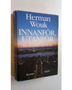 Kirjailijan Herman Wouk käytetty kirja Innanför, utanför - Berättelsen om ett liv