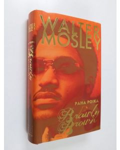 Kirjailijan Walter Mosley käytetty kirja Paha poika Brawly Brown