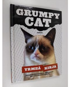Kirjailijan Grumpy cat käytetty kirja Grumpy cat : yrmeä kirja