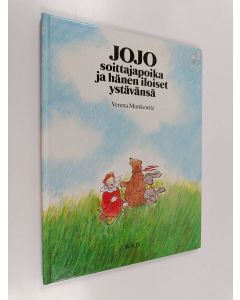 Kirjailijan Verena Monkewitz käytetty kirja Jojo soittajapoika ja hänen iloiset ystävänsä