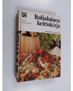 Kirjailijan Inna Pekkanen käytetty kirja Italialainen keittokirja