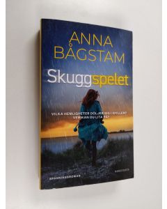 Kirjailijan Anna Bågstam käytetty kirja Skuggspelet