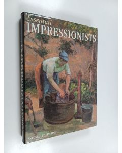 Kirjailijan Antonia Cunningham käytetty kirja Essential impressionists