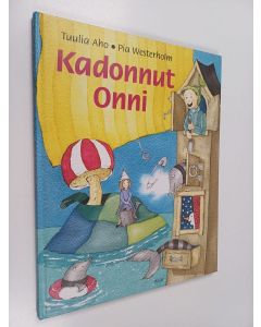 Kirjailijan Tuulia Aho käytetty kirja Kadonnut onni