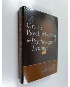 Kirjailijan Robert H. Klein käytetty kirja Group Psychotherapy for Psychological Trauma