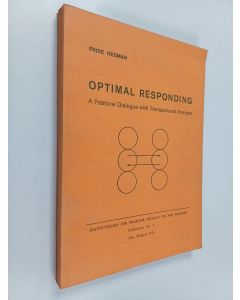 Kirjailijan Fride Hedman käytetty kirja Optimal responding : a pastoral dialogue with transactional analysis