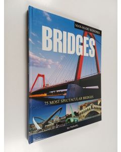 Kirjailijan Ian Penberthy käytetty kirja Bridges : 75 most spectacular bridges