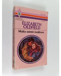 Kirjailijan Elizabeth Oldfield käytetty kirja Matka uuteen maailmaan