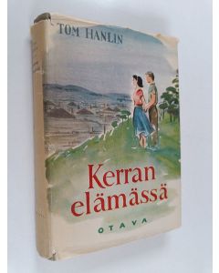 Kirjailijan Tom Hanlin käytetty kirja Kerran elämässä