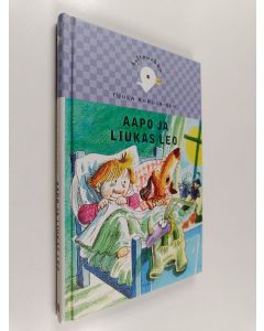 Kirjailijan Tuula Korolainen käytetty kirja Aapo ja liukas Leo