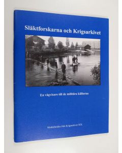 käytetty kirja Släktforskarna och Krigsarkivet : en vägvisare till de militära källorna