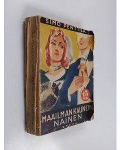 Kirjailijan Simo Penttilä käytetty kirja Maailman kaunein nainen