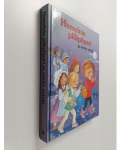 Kirjailijan Kathi Stockheim käytetty kirja Hamelnin pillipiipari ja muita satuja