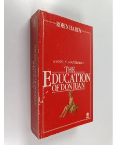 Kirjailijan Robin Hardy käytetty kirja The Education of Don Juan