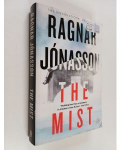 Kirjailijan Ragnar Jónasson käytetty kirja The Mist - Hidden Iceland Series, Book Three