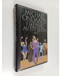 Kirjailijan Michael Ondaatje käytetty kirja I skepnad av ett lejon