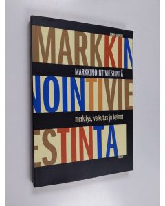 Kirjailijan Pirjo Vuokko käytetty kirja Markkinointiviestintä : merkitys, vaikutus ja keinot