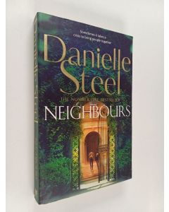 Kirjailijan Danielle Steel käytetty kirja Neighbours