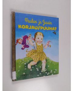 Kirjailijan Lucy Sprague Mitchell käytetty kirja Paulan ja Jussin korjauspuuhat