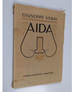Kirjailijan Giuseppe Verdi käytetty kirja Aida : nelinäytöksinen ooppera