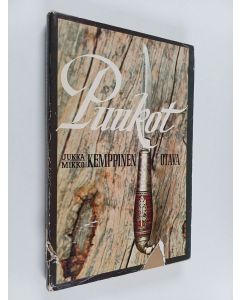 Kirjailijan Jukka Kemppinen käytetty kirja Puukot