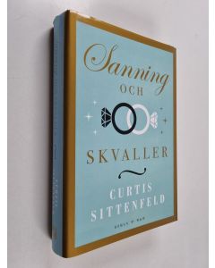 Kirjailijan Curtis Sittenfeld käytetty kirja Sanning och skvaller