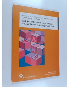 käytetty kirja Tietojen antaminen, neuvonta ja ohjaus (TANO) työterveyshuolloissa