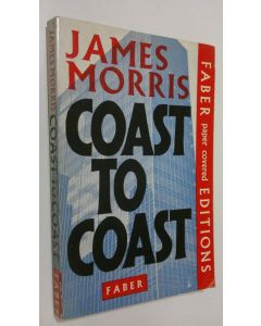 Kirjailijan James Morris käytetty kirja Coast to Coast