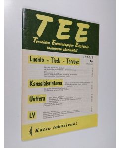 Kirjailijan Toivo Rautavaara käytetty teos TEE 3/1968 - Terveiden elämäntapojen edistämistoiminnan yhteislehti 3/1968