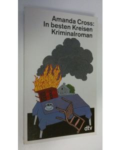 Kirjailijan Amanda Cross käytetty kirja In besten Kreisen : Kriminalroman (ERINOMAINEN)