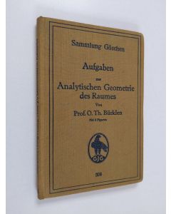 Kirjailijan O. Th. Burklen käytetty kirja Aufgaben zur Analytischen Geometrie des Raumes