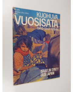 käytetty teos Kuohuva vuosisata - 1900 luvun historia 6/1975