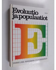 Kirjailijan Juhani Lokki käytetty kirja Evoluutio ja populaatiot