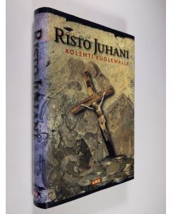 Kirjailijan Risto Juhani käytetty kirja Kolehti kuolemalle
