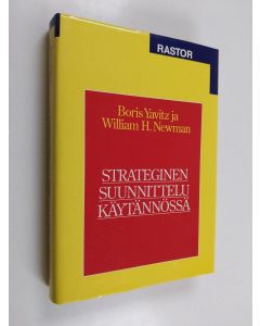 Kirjailijan Boris Yavitz käytetty kirja Strateginen suunnittelu käytännössä