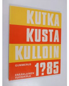 käytetty kirja Kutka 1?85 : eräänlainen vuosikirja