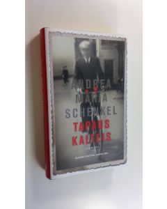 Kirjailijan Andrea Maria Schenkel uusi kirja Tapaus Kalteis (UUSI)